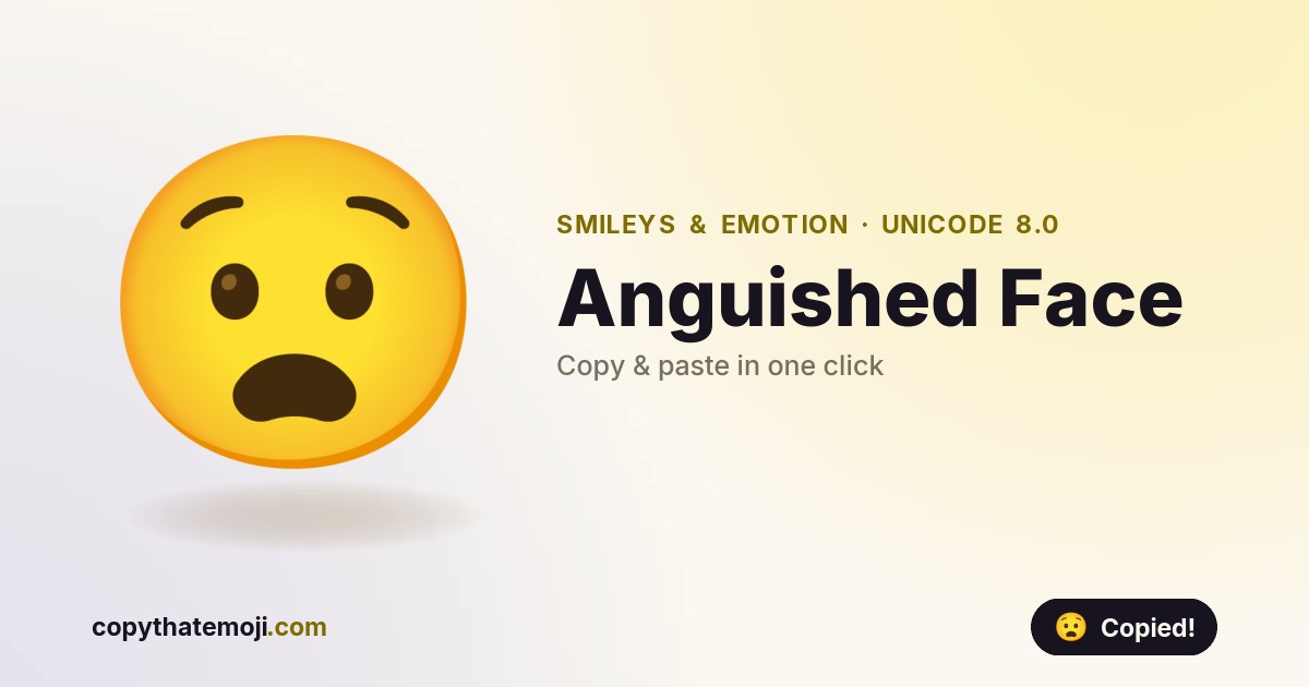 ๐ง Anguished Face Emoji (U+1F627) โ Meaning & Copy