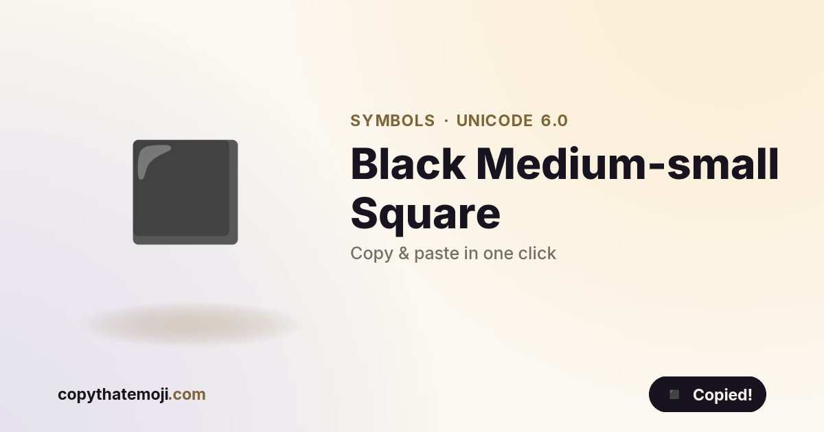 Black Medium-small Square Emoji (U+25FE) — Meaning & Copy