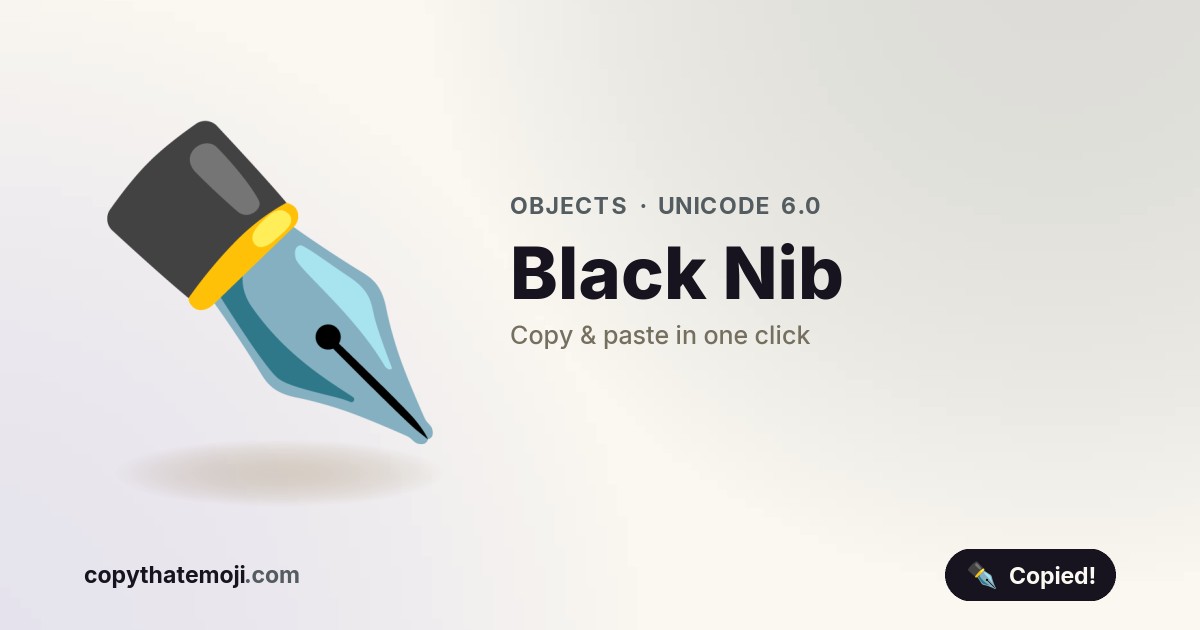 ️ Black Nib Emoji (U+2712) — Meaning & Copy