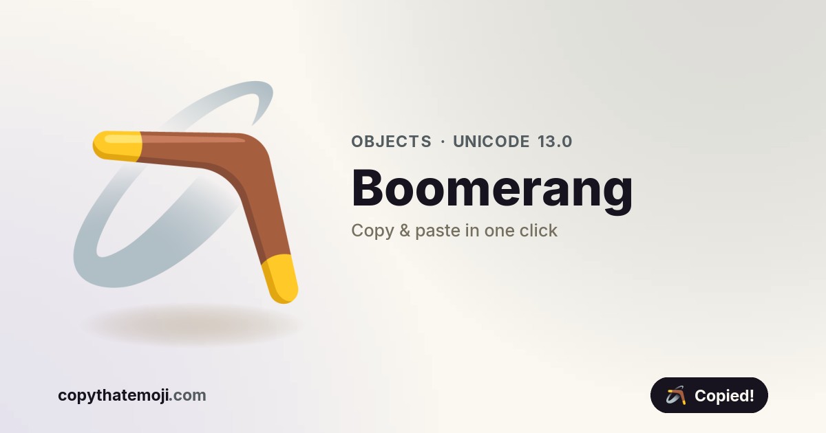 ๐ช Boomerang Emoji (U+1FA83) โ Meaning & Copy