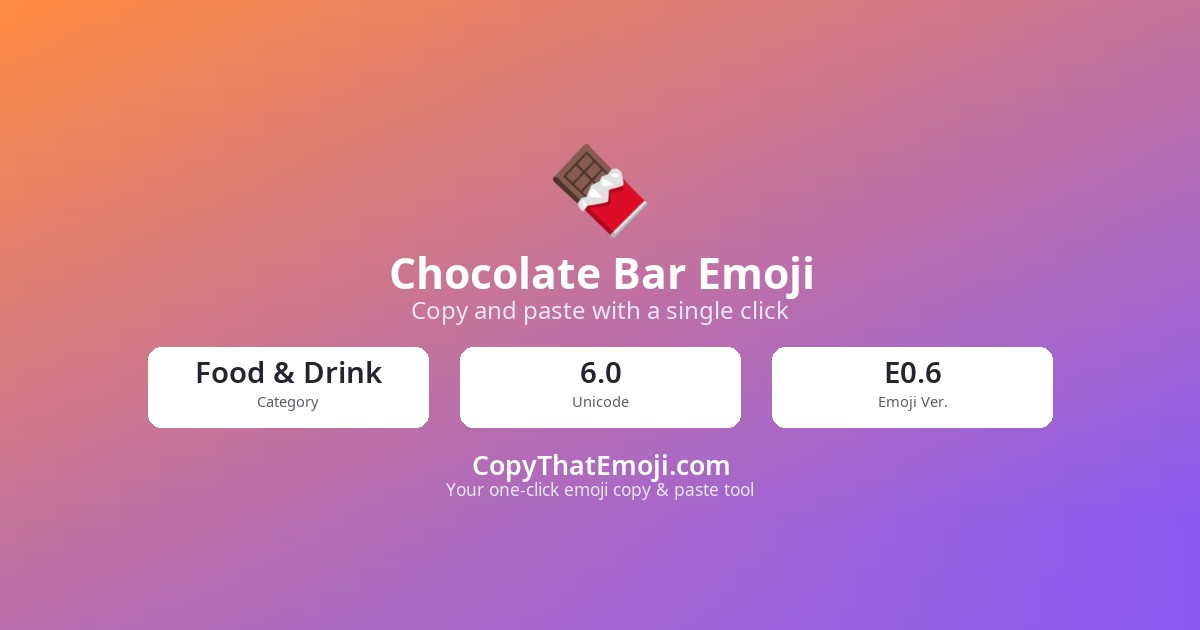π« Chocolate Bar Emoji (U+1F36B) β Meaning & Copy
