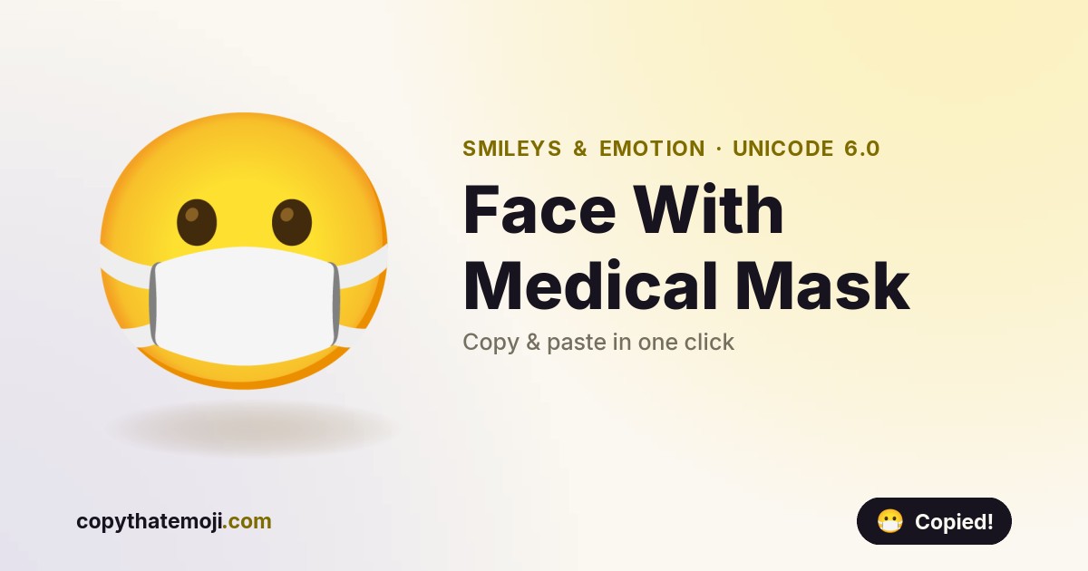 ๐ท Face With Medical Mask Emoji (U+1F637) โ Meaning & Copy