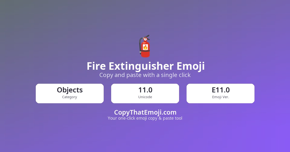 🧯 Fire Extinguisher Emoji (U+1F9EF) — Meaning & Copy