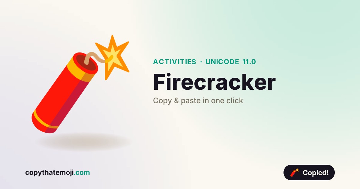 🧨 Firecracker Emoji (U+1F9E8) — Meaning & Copy
