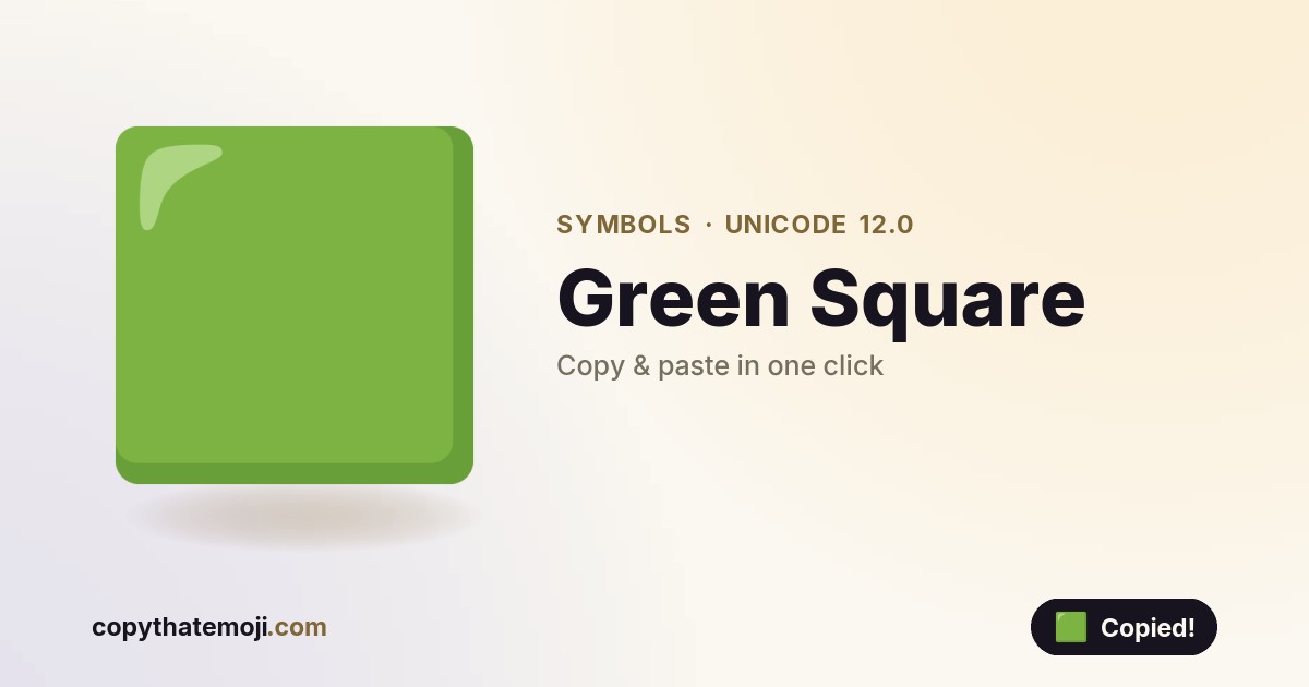 🟩 Green Square Emoji (U+1F7E9) — Meaning & Copy