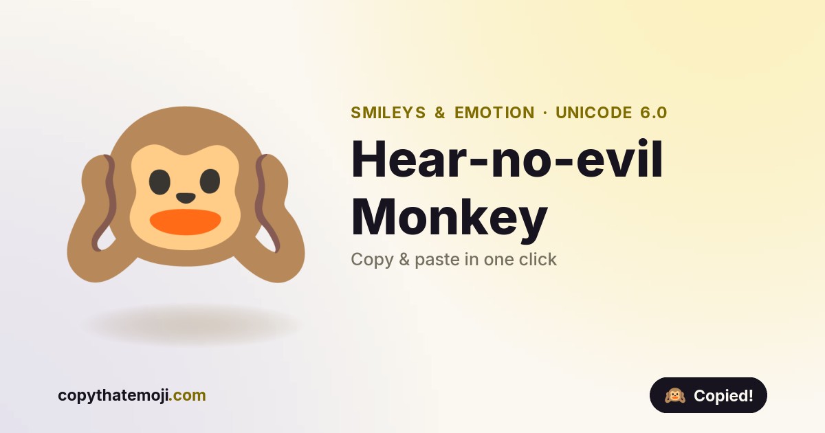 ๐ Hear-no-evil Monkey Emoji (U+1F649) โ Meaning & Copy