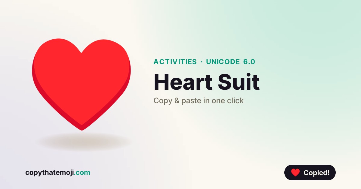 ♥️ Heart Suit Emoji (U+2665) — Meaning & Copy