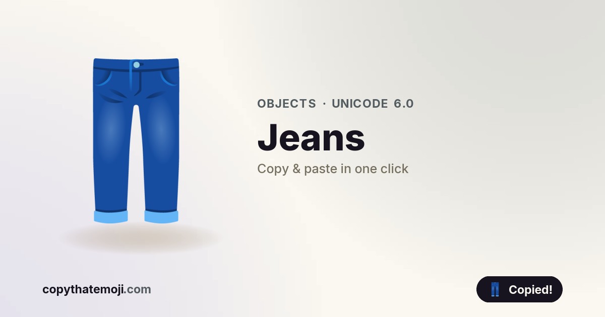 ๐ Jeans Emoji (U+1F456) โ Meaning & Copy
