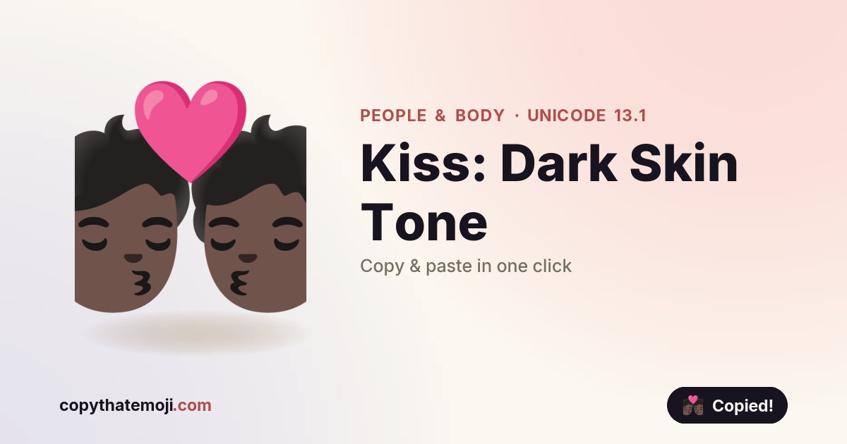 ππΏ Kiss: Dark Skin Tone Emoji (U+1F48F) β Meaning & Copy