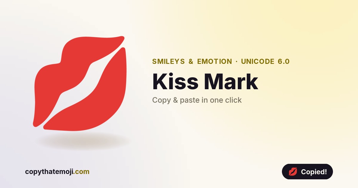💋 Kiss Mark Emoji (U+1F48B) — Meaning & Copy