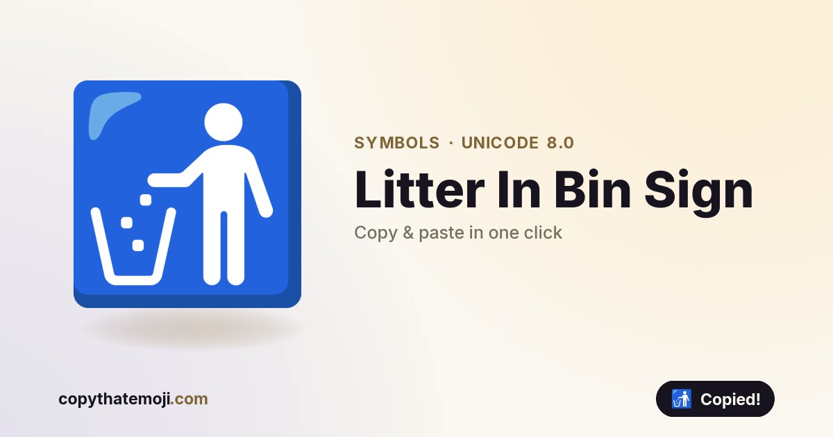 ๐ฎ Litter In Bin Sign Emoji (U+1F6AE) โ Meaning & Copy