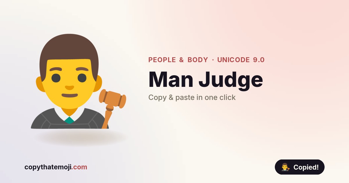 π¨ββοΈ Man Judge Emoji (U+1F468) β Meaning & Copy