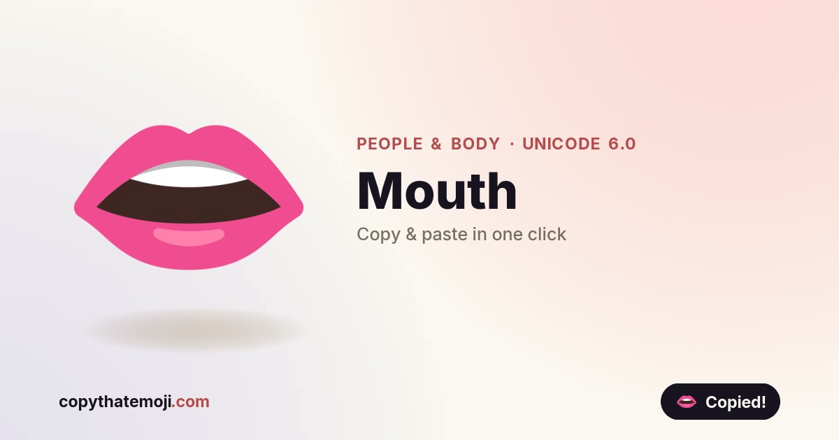 ๐ Mouth Emoji (U+1F444) โ Meaning & Copy