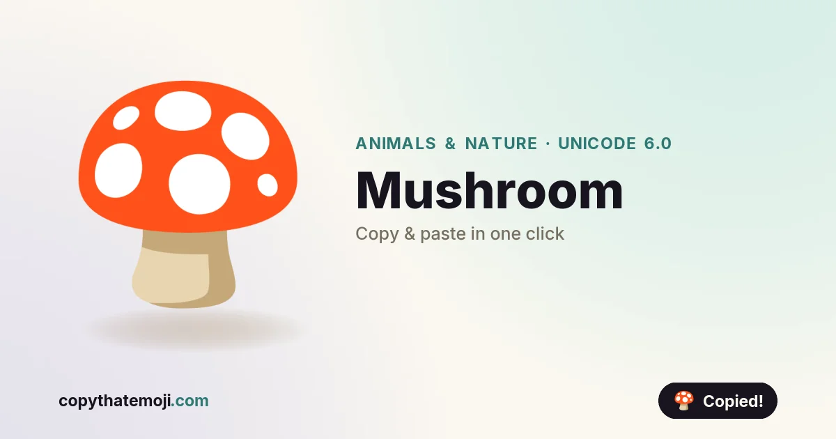๐ Mushroom Emoji (U+1F344) โ Meaning & Copy