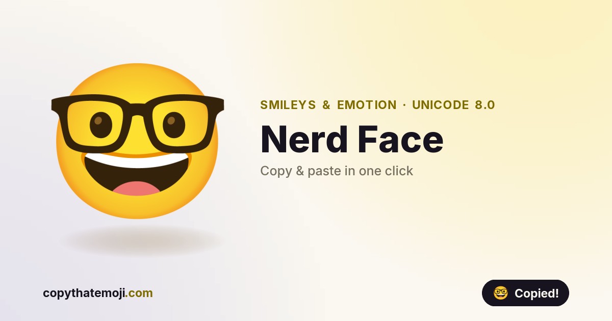 🤓 Nerd Face Emoji (U+1F913) — Meaning & Copy