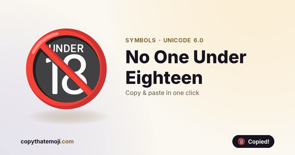 🔞 No One Under Eighteen Emoji (U+1F51E) — Meaning & Copy