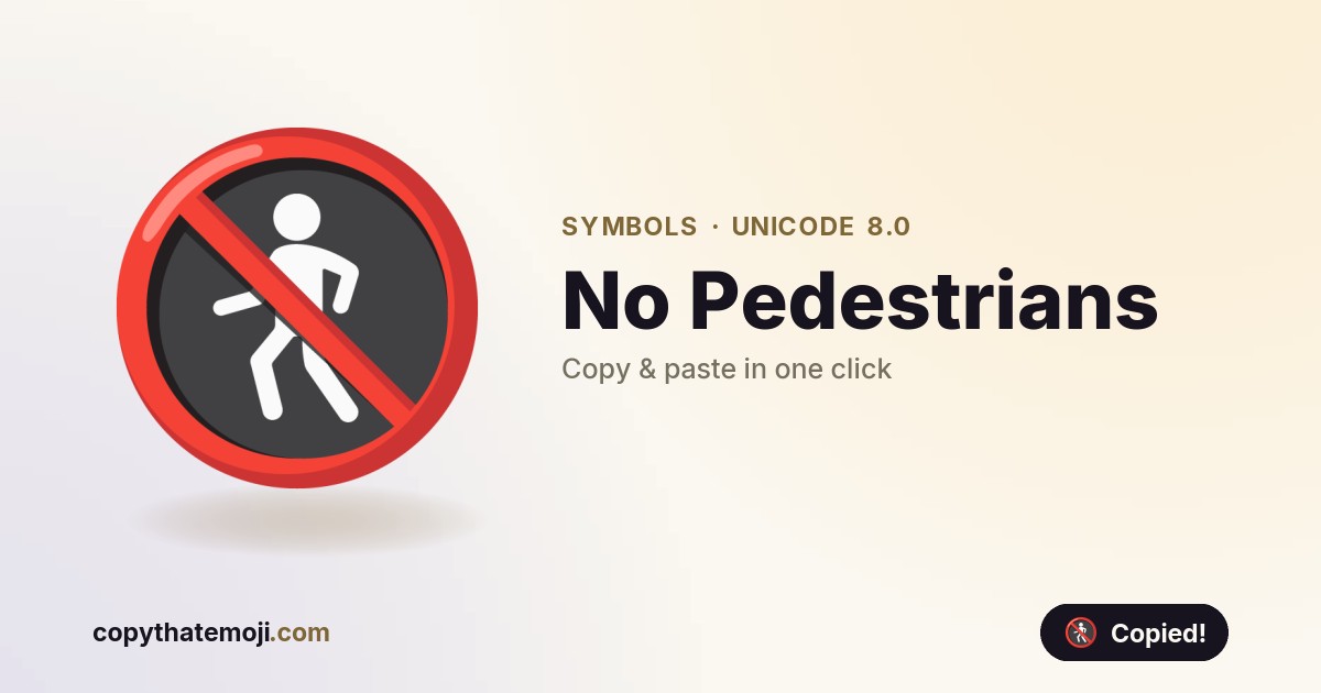 ๐ท No Pedestrians Emoji (U+1F6B7) โ Meaning & Copy