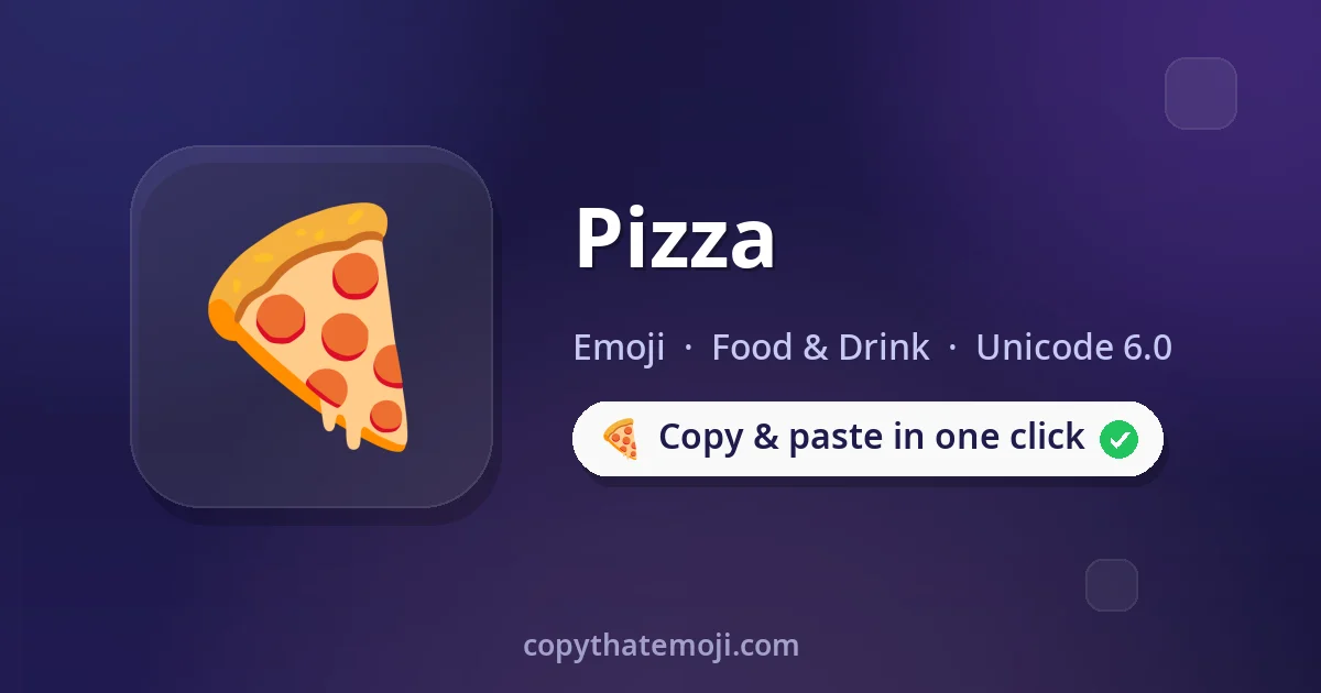 π Pizza Emoji (U+1F355) β Meaning & Copy