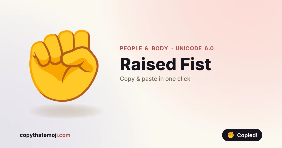 Raised Fist Emoji (U+270A) — Meaning & Copy