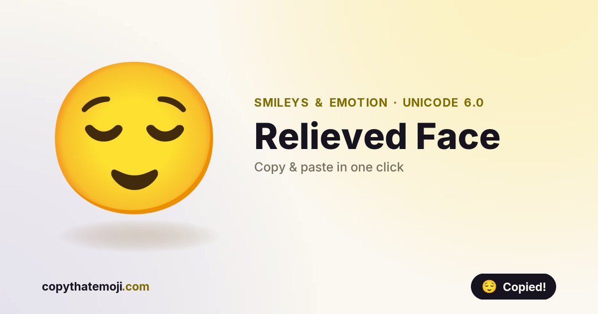π Relieved Face Emoji (U+1F60C) β Meaning & Copy