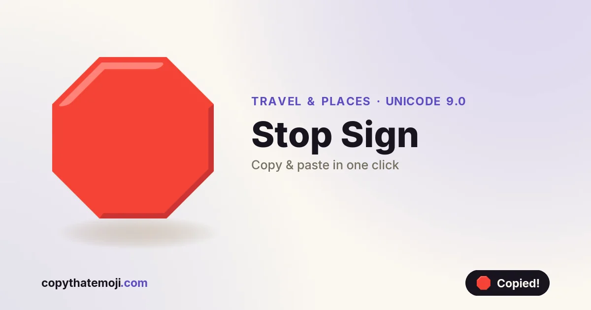 🛑 Stop Sign Emoji (U+1F6D1) — Meaning & Copy