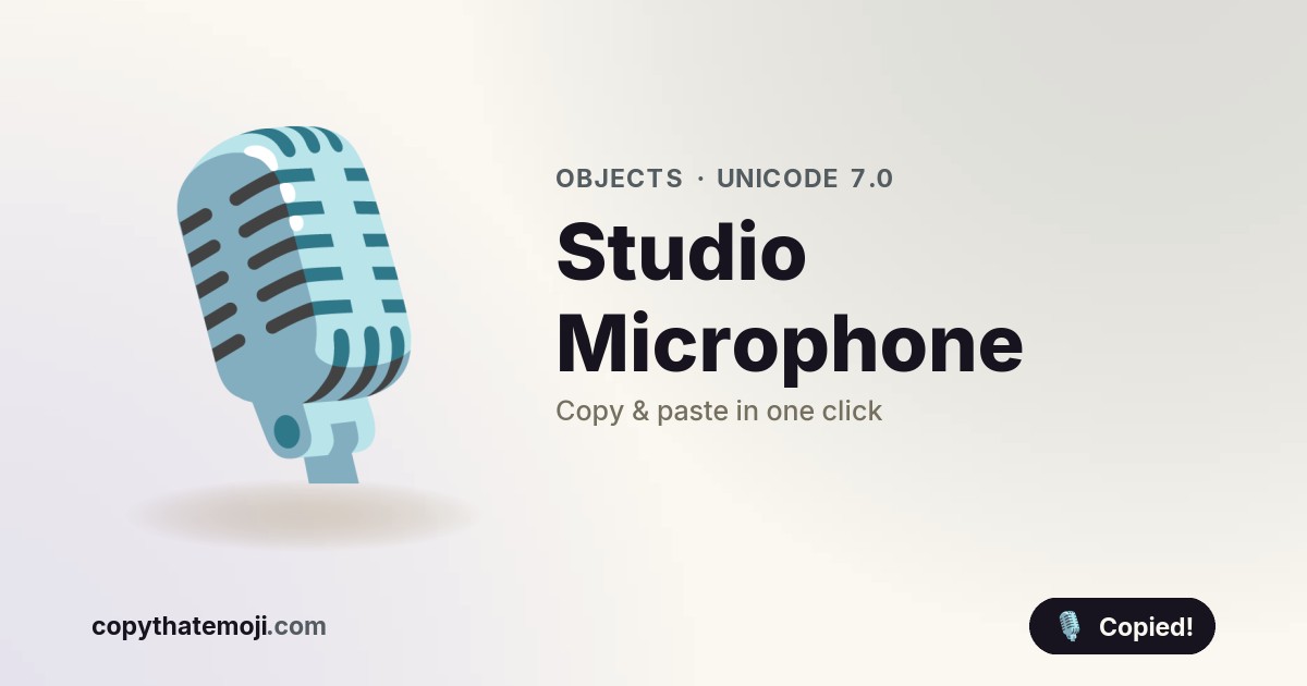๐๏ธ Studio Microphone Emoji (U+1F399) โ Meaning & Copy