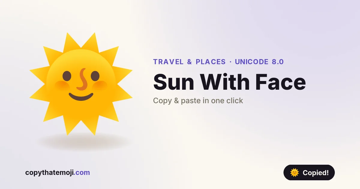๐ Sun With Face Emoji (U+1F31E) โ Meaning & Copy