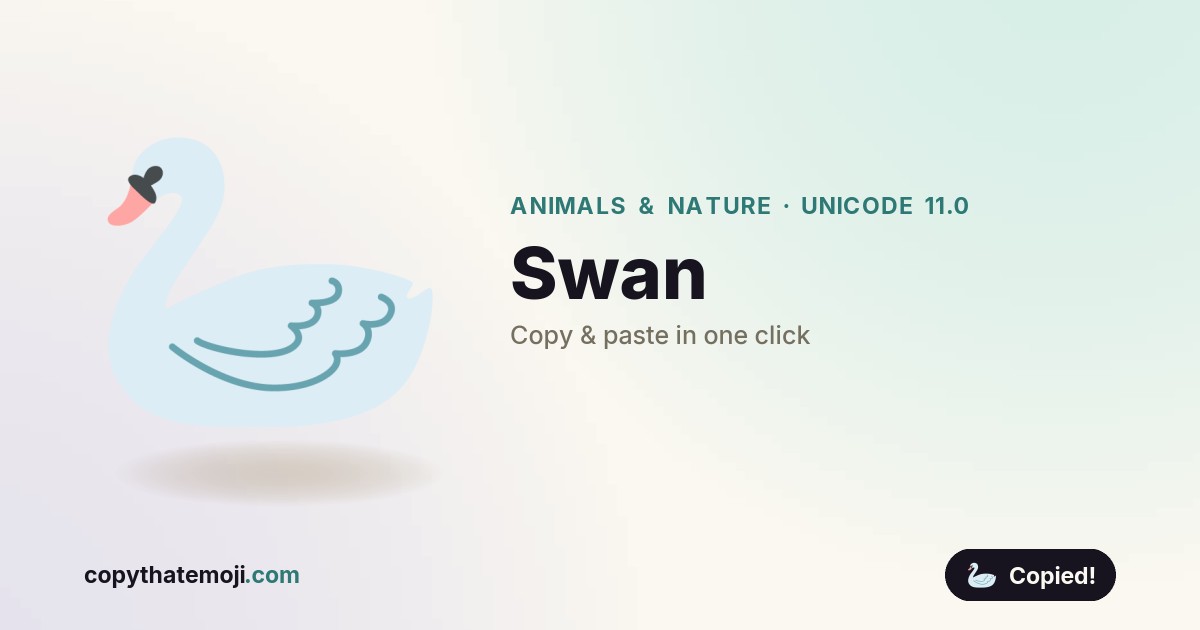 🦢 Swan Emoji (U+1F9A2) — Meaning & Copy