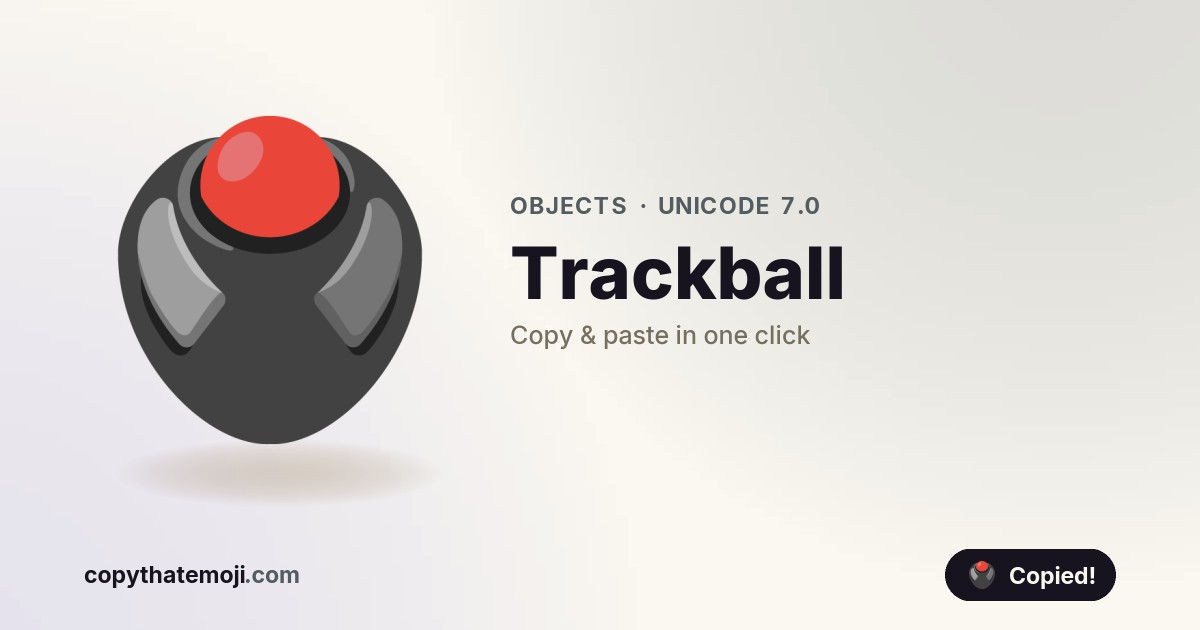 🖲️ Trackball Emoji (U+1F5B2) — Meaning & Copy