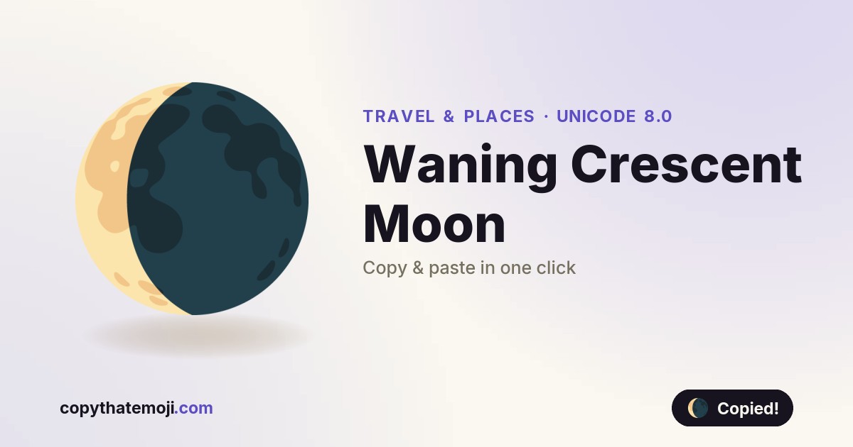 π Waning Crescent Moon Emoji (U+1F318) β Meaning & Copy